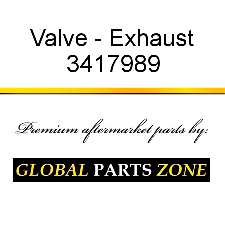 Valve - Exhaust 3417989