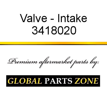Valve - Intake 3418020