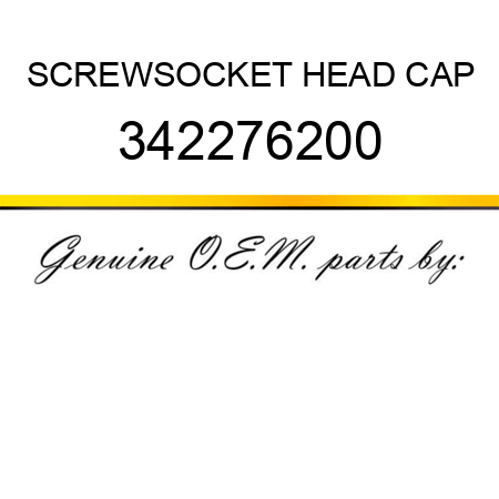 SCREW,SOCKET HEAD CAP 342276200