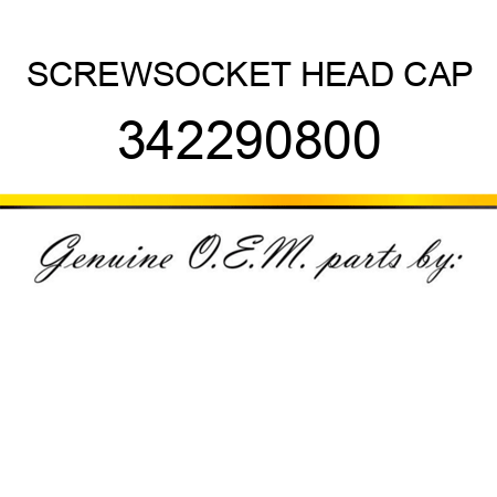 SCREW,SOCKET HEAD CAP 342290800