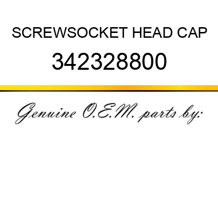 SCREW,SOCKET HEAD CAP 342328800