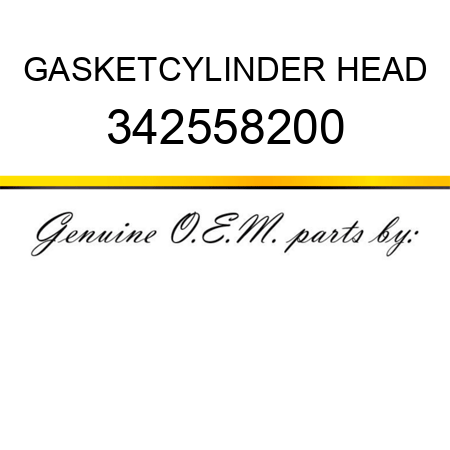 GASKET,CYLINDER HEAD 342558200