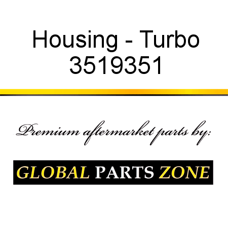 Housing - Turbo 3519351