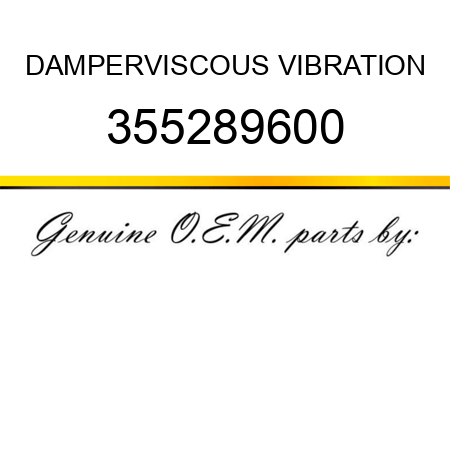 DAMPER,VISCOUS VIBRATION 355289600