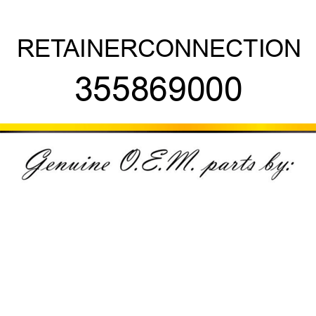 RETAINER,CONNECTION 355869000