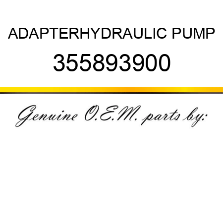 ADAPTER,HYDRAULIC PUMP 355893900