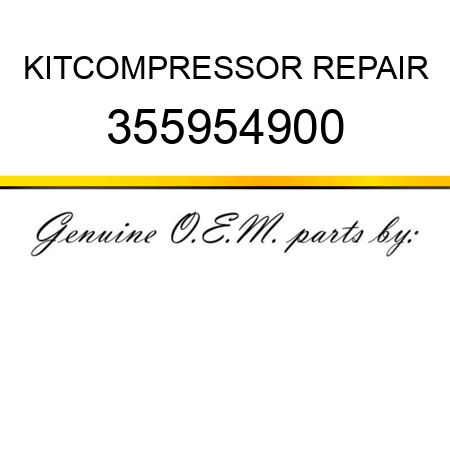 KIT,COMPRESSOR REPAIR 355954900