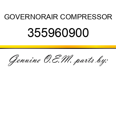 GOVERNOR,AIR COMPRESSOR 355960900