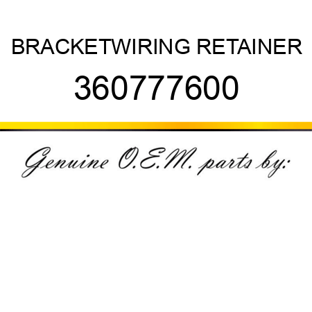 BRACKET,WIRING RETAINER 360777600