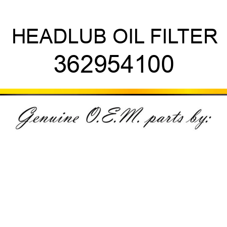 HEAD,LUB OIL FILTER 362954100