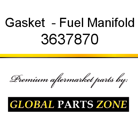 Gasket  - Fuel Manifold 3637870