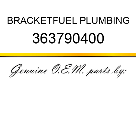 BRACKET,FUEL PLUMBING 363790400