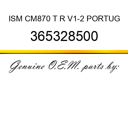 ISM CM870 T+R V1-2 PORTUG 365328500