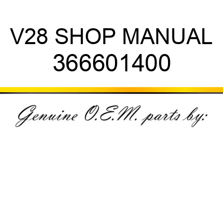 V28 SHOP MANUAL 366601400