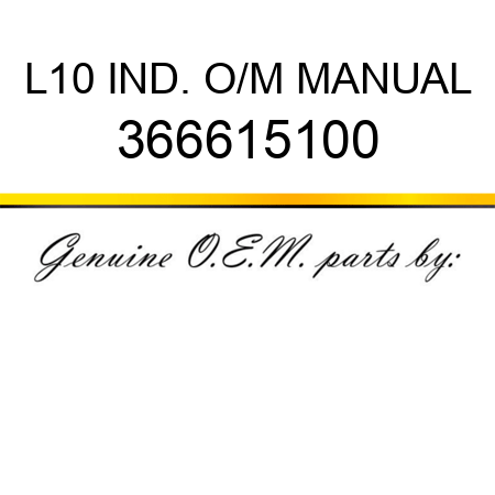 L10 IND. O/M MANUAL 366615100