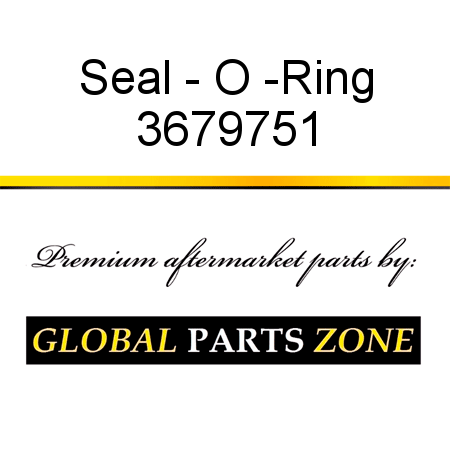 Seal - O -Ring 3679751
