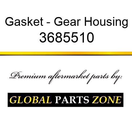 Gasket - Gear Housing 3685510
