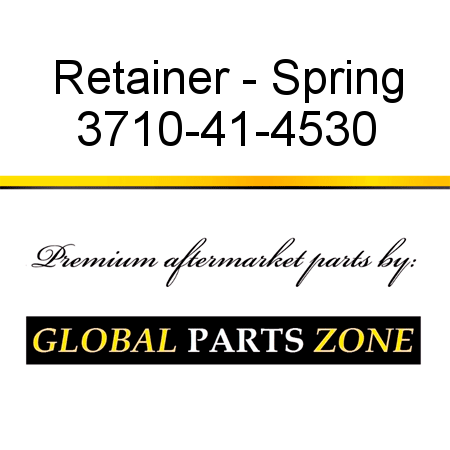 Retainer - Spring 3710-41-4530
