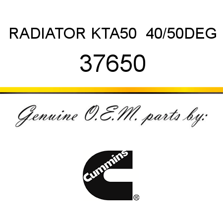 RADIATOR KTA50  40/50DEG 37650