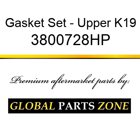 Gasket Set - Upper K19 3800728HP