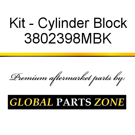 Kit - Cylinder Block 3802398MBK