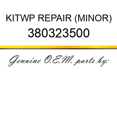 KIT,WP REPAIR (MINOR) 380323500