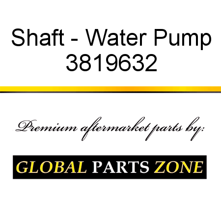 Shaft - Water Pump 3819632