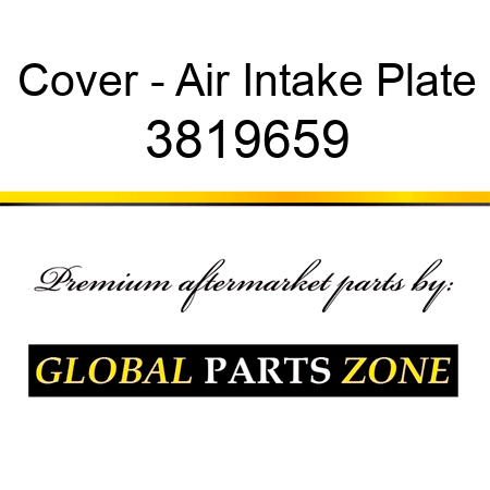Cover - Air Intake Plate 3819659
