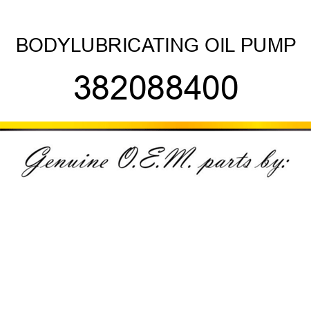 BODY,LUBRICATING OIL PUMP 382088400