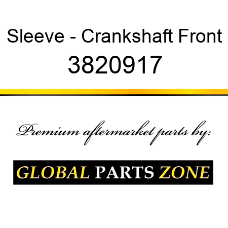 Sleeve - Crankshaft Front 3820917