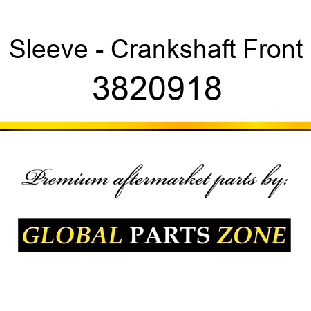 Sleeve - Crankshaft Front 3820918