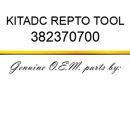 KIT,ADC REPTO TOOL 382370700