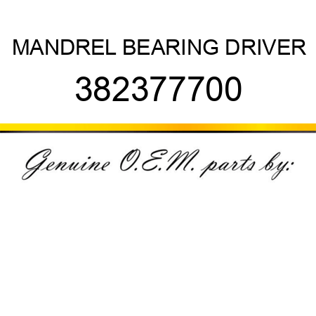 MANDREL, BEARING DRIVER 382377700