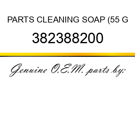 PARTS CLEANING SOAP (55 G 382388200