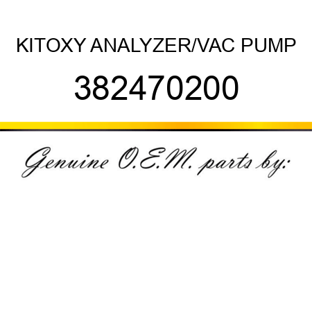 KIT,OXY ANALYZER/VAC PUMP 382470200