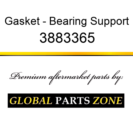 Gasket - Bearing Support 3883365