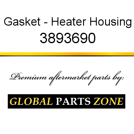 Gasket - Heater Housing 3893690