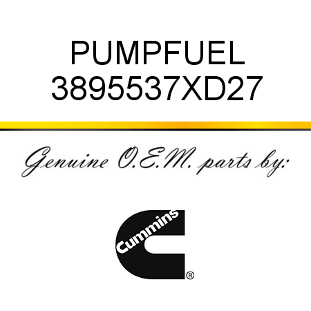 PUMP,FUEL 3895537XD27