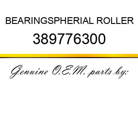 BEARING,SPHERIAL ROLLER 389776300