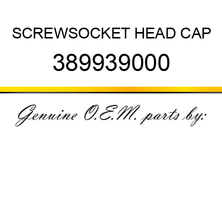 SCREW,SOCKET HEAD CAP 389939000