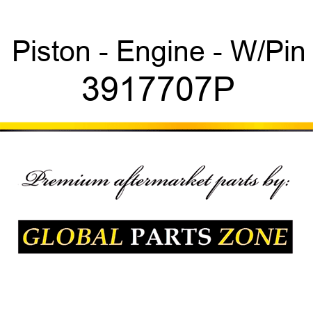 Piston - Engine - W/Pin 3917707P