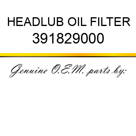 HEAD,LUB OIL FILTER 391829000