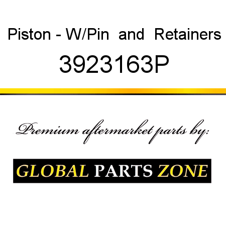 Piston - W/Pin & Retainers 3923163P