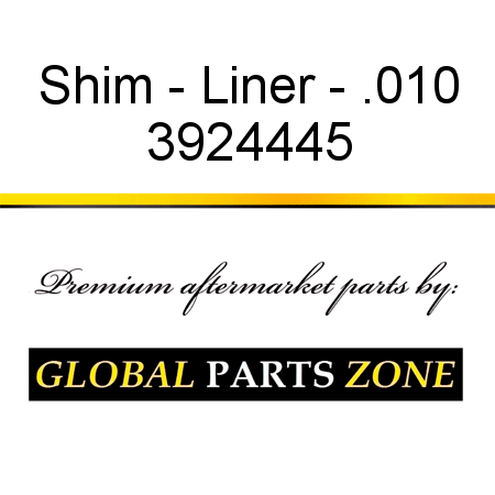 Shim - Liner - .010 3924445