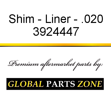 Shim - Liner - .020 3924447