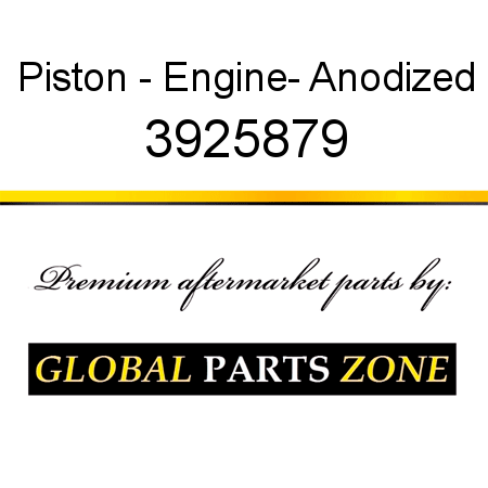 Piston - Engine- Anodized 3925879