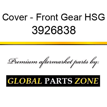 Cover - Front Gear HSG 3926838