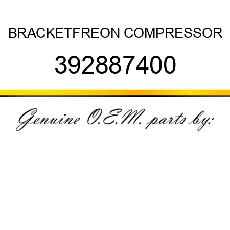 BRACKET,FREON COMPRESSOR 392887400