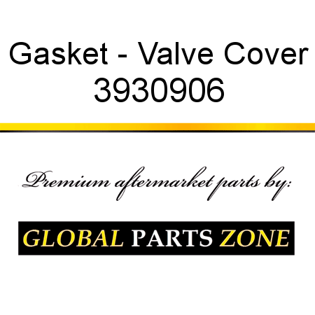 Gasket - Valve Cover 3930906