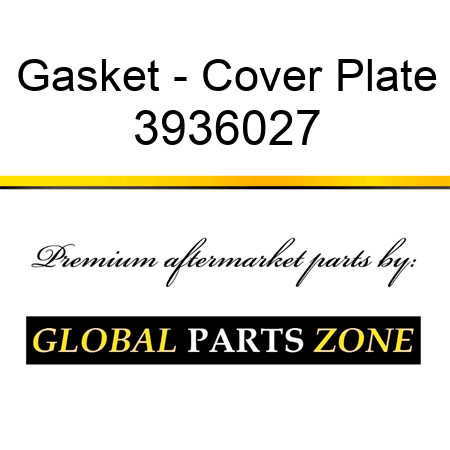 Gasket - Cover Plate 3936027